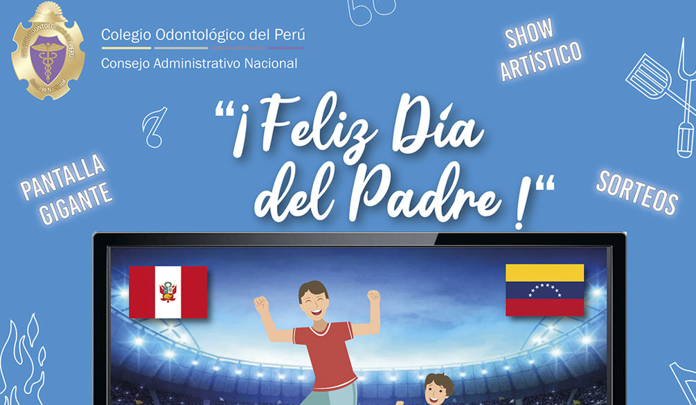 CELEBREMOS EL DÍA DEL PADRE EN EL COP! | Colegio Odontológico del Perú